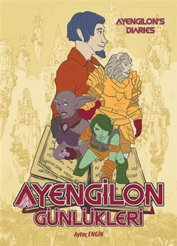 Ayengilon Günlükleri - Aytaç Engin - Cinius Yayınları