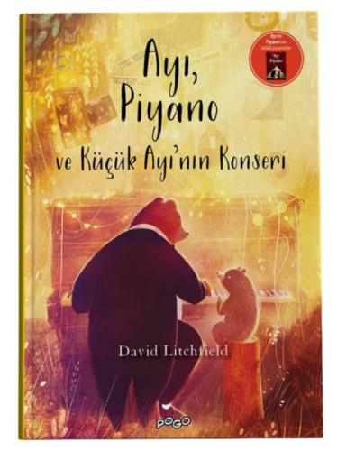 Ayı, Piyano Ve Küçük Ayının Konseri (Ciltli) - David Litchfield - Pogo