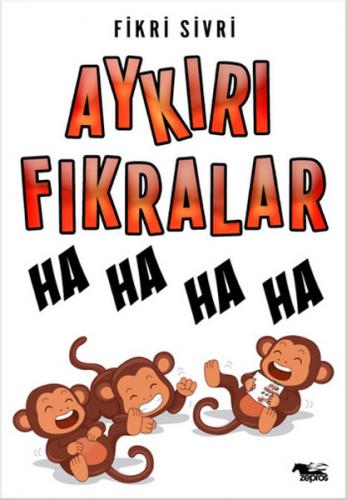 Aykırı Fıkralar - Fikri Sivri - Zepros Yayınları