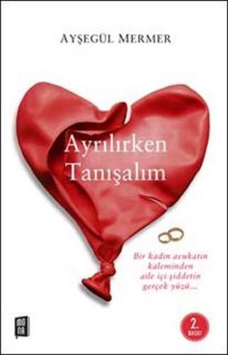 Ayrılırken Tanışalım - Ayşegül Mermer - Mona Kitap