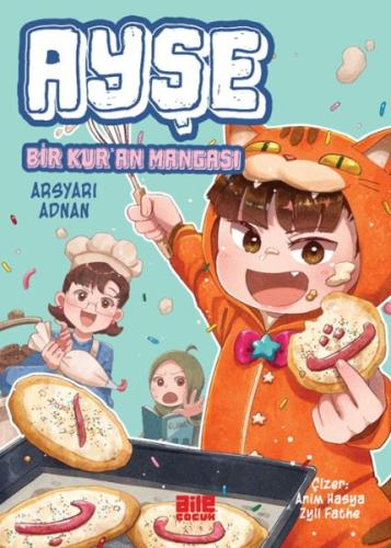 Ayşe - Bir Kur’an Mangası - Arsyari Adnan - Aile Çocuk