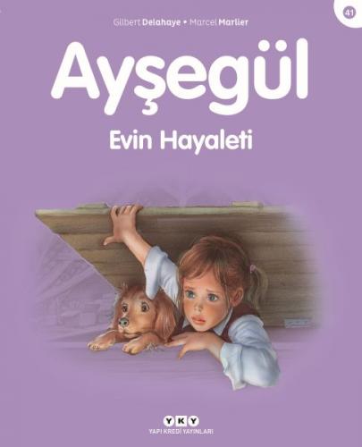 Ayşegül Evin Hayaleti - Gilbert Delahaye - Yapı Kredi Yayınları