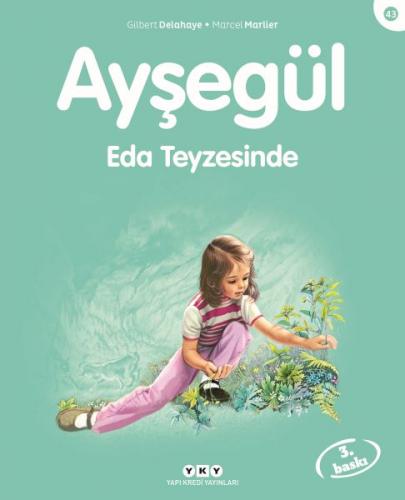 Ayşegül Eda Teyzesinde - Gilbert Delahaye - Yapı Kredi Yayınları