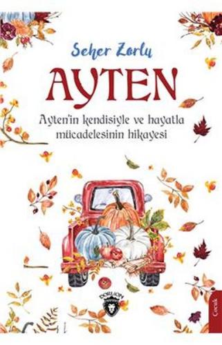 Ayten - Seher Zorlu - Dorlion Yayınları