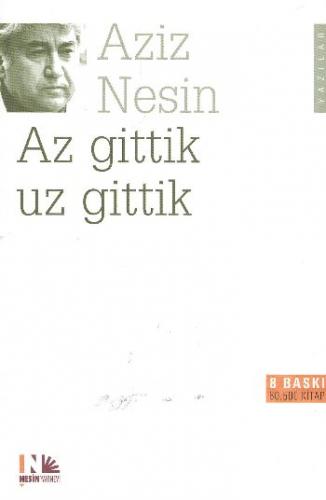 Az Gittik Uz Gittik - Aziz Nesin - Nesin Yayınevi