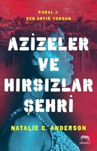 Azizeler ve Hırsızlar Şehri - Natalie C. Anderson - Yabancı Yayınları