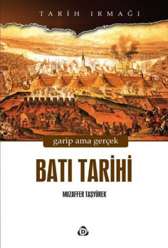 Batı Tarihi - Muzaffer Taşyürek - Düşün Yayıncılık