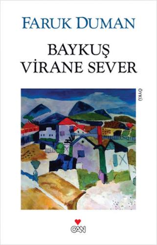 Baykuş Virane Sever - Faruk Duman - Can Yayınları