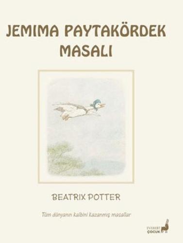 Beatrix Potter Jemima Paytakördek Masalı - Beatrix Potter - Everest Ya