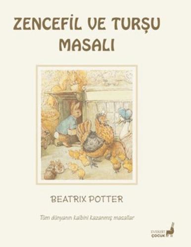 Beatrix Potter Zencefil ve Turşu Masalı - Beatrix Potter - Everest Yay