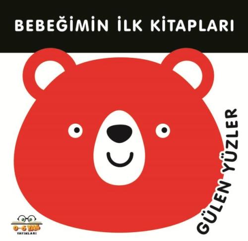 Bebeğimin İlk Kitapları Gülen Yüzler - - 0-6 Yaş Yayınları