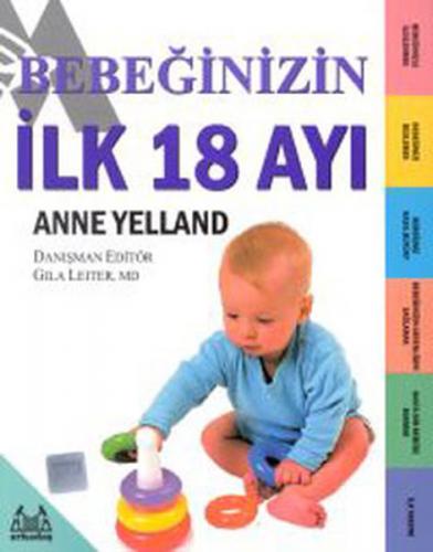 Bebeğinizin İlk 18 Ayı - Anne Yelland - Arkadaş Yayınları