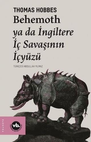 Behemoth ya da İngiltere İç Savaşının İçyüzü - Thomas Hobbes - Vakıfba