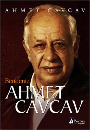 Bendeniz Ahmet Cavcav - Ahmet Cavcav - Karina Yayınevi