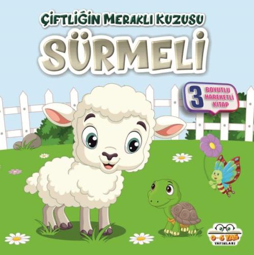 Benim Canım Çiftliğim - Çiftliğin Meraklı Kuzusu Sürmeli - Ahmet Ş. Gü