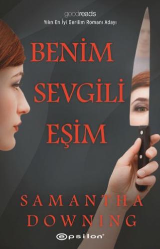 Benim Sevgili Eşim - Samantha Downing - Epsilon Yayınları