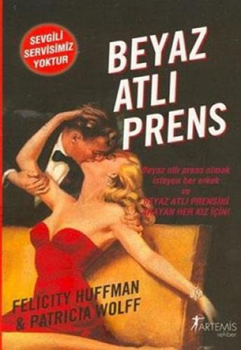 Beyaz Atlı Prens - Felicity Huffman - Artemis Yayınları