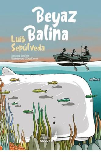 Beyaz Balina - Luis Sepulveda - Everest Yayınları