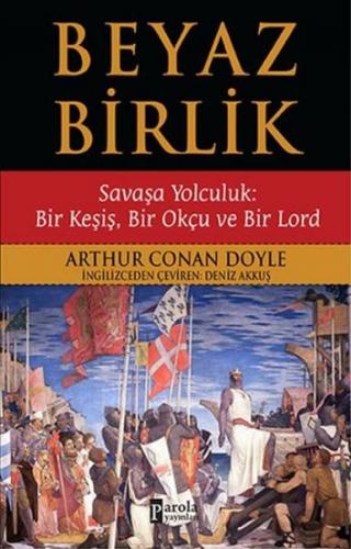 Beyaz Birlik - Sir Arthur Conan Doyle - Parola Yayınları