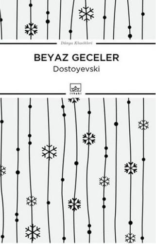 Beyaz Geceler - Fyodor Mihayloviç Dostoyevski - İthaki Yayınları