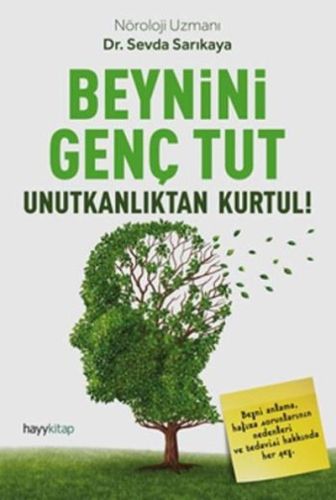 Beynini Genç Tut - Sevda Sarıkaya - Hayykitap