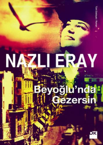 Beyoğlu'nda Gezersin - Nazlı Eray - Doğan Kitap