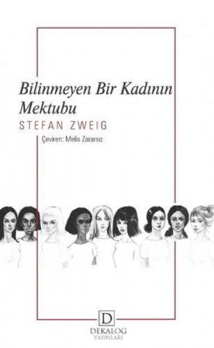 Bilinmeyen Bir Kadının Mektubu - Stefan Zweig - Dekalog Yayınları