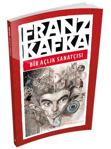 Bir Açlık Sanatçısı - Franz Kafka - Maviçatı Yayınları