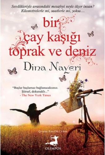 Bir Çay Kaşığı Toprak ve Deniz - Dina Nayeri - Olimpos Yayınları