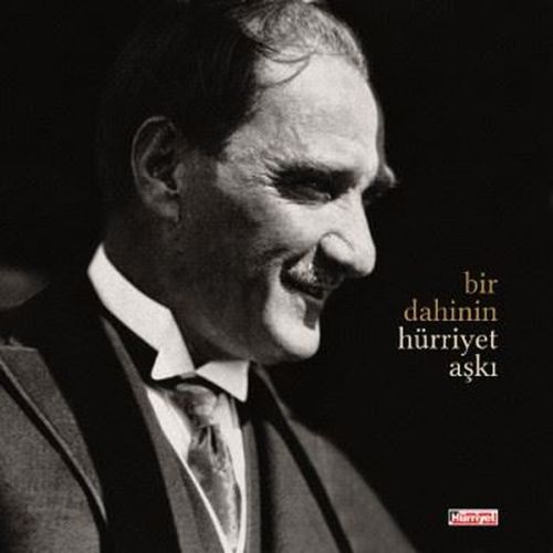 Bir Dahinin Hürriyet Aşkı (Ciltli) - Fahri Özdemir - Hürriyet Kitap