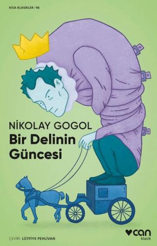 Bir Delinin Güncesi ve Fayton - Nikolay Gogol - Can Sanat Yayınları