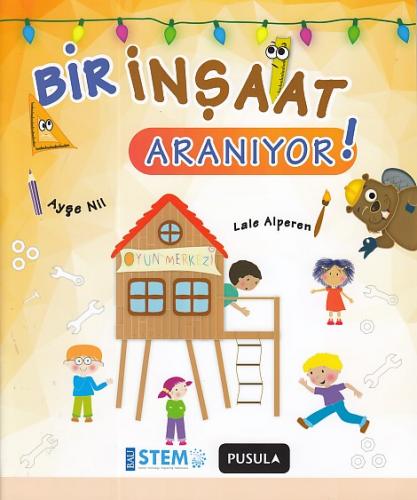 1. Sınıf Bir İnşaat Aranıyor Hikaye - Kolektif - Pusula Yayıncılık