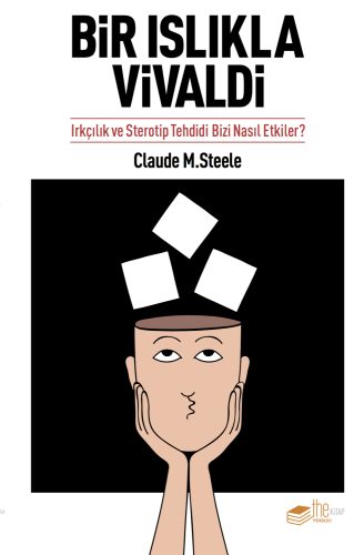 Bir Islıkla Vivaldi - Claude M. Steele - The Kitap