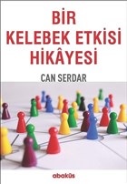 Bir Kelebek Etkisi Hikayesi - Can Serdar - Abaküs Kitap