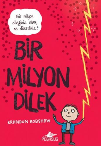 Bir Milyon Dilek - Brandon Robshaw - Pegasus Yayınları