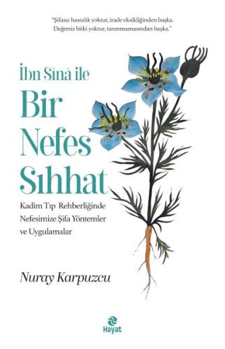 Bir Nefes Sıhhat - Nuray Karpuzcu - Hayat Yayınları