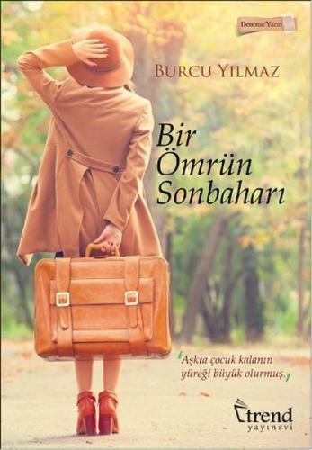 Bir Ömrün Sonbaharı - Burcu Yılmaz - Trend Kitap