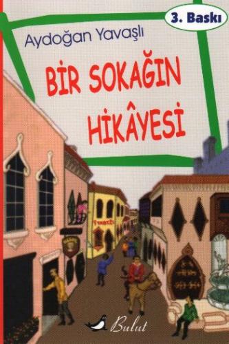 Bir Sokağın Hikayesi - Aydoğan Yavaşlı - Bulut Yayınları