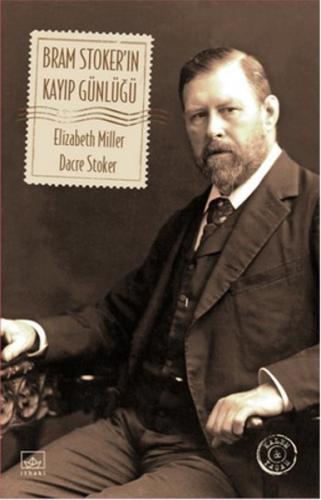 Bram Stoker'ın Kayıp Günlüğü - Dacre Stoker - İthaki Yayınları