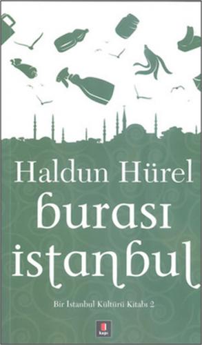 Burası İstanbul - Haldun Hürel - Kapı Yayınları