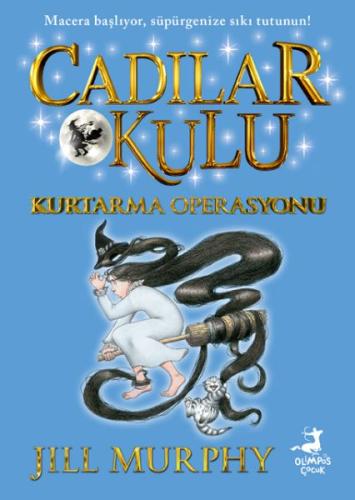 Cadılar Okulu 5 - Kurtarma Operasyonu - Jıll Murphy - Olimpos Yayınlar