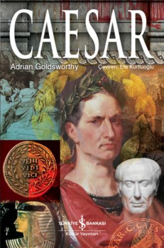 Caesar - Adrıan Goldsworthy - İş Bankası Kültür Yayınları