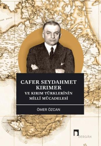 Cafer Seydahmet Kırımer ve Kırım Türklerinin Milli Mücadelesi - Ömer Ö