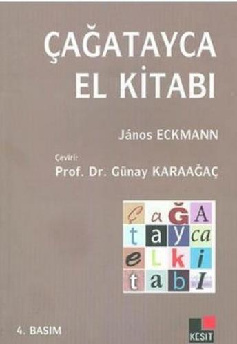 Çağatayca El Kitabı - Janos Eckmann - Kesit Yayınları