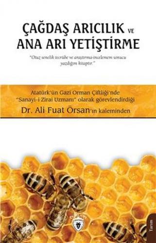 Çağdaş Arıcılık ve Ana Arı Yetiştirme - Ali Fuat Örsan - Dorlion Yayın