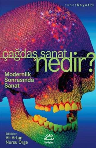 Çağdaş Sanat Nedir? - Kolektif - İletişim Yayınevi