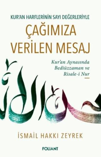 Çağımıza Verilen Mesaj - İsmail Hakkı Zeyrek - Foliant Yayınları