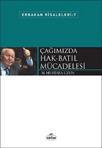 Çağımızda Hak-Batıl Mücadelesi - M. Mustafa Uzun - Ravza Yayınları