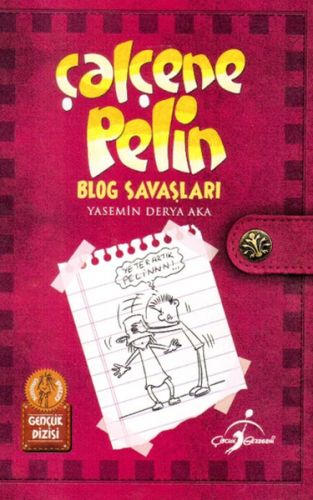 Çalçene Pelin - Blog Savaşları - Yasemin Derya Aka - C.J. Grant - Çocu