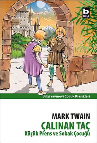 Küçük Prens ve Sokak Çocuğu - Mark Twain - Bilgi Yayınevi